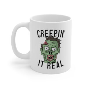Creepin' It Real Coffee Mug - White Ceramic 11oz Durable Sublimation Print