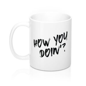 How You Doin'? Friends Joey Ceramic Coffee Mug - White 11oz