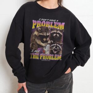 I Am The Problem Unisex Graphic Sweatshirt - Premium 340gsm Cotton-Poly Blend