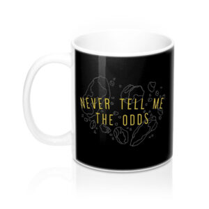 Never Tell Me the Odds Coffee Mug - White Ceramic Star Wars Quote Mug