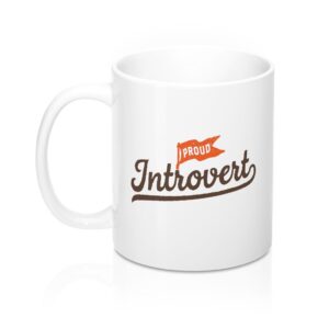 Proud Introvert Coffee Mug - White Ceramic, Classic Shape, Durable Sublimation Print