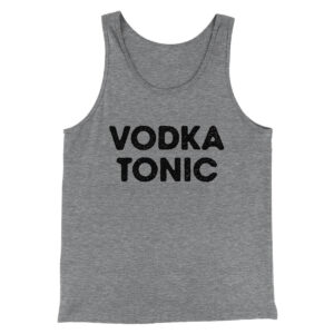 Vodka Tonic Men/Unisex Tank Top - Modern Fit Combed Ring-Spun Cotton